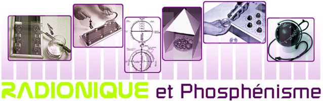 Radionique et Phosphénisme