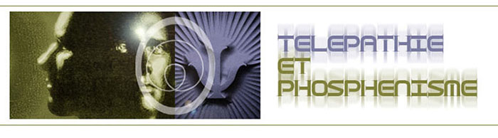 Télépathie et Phosphénisme